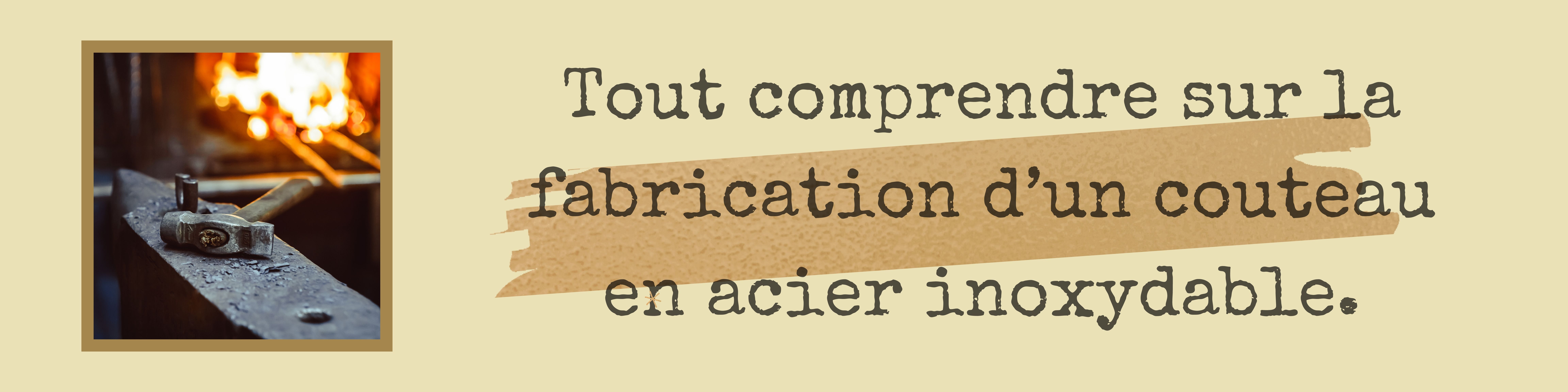 tout savoir sur fabrication couteau laguiole