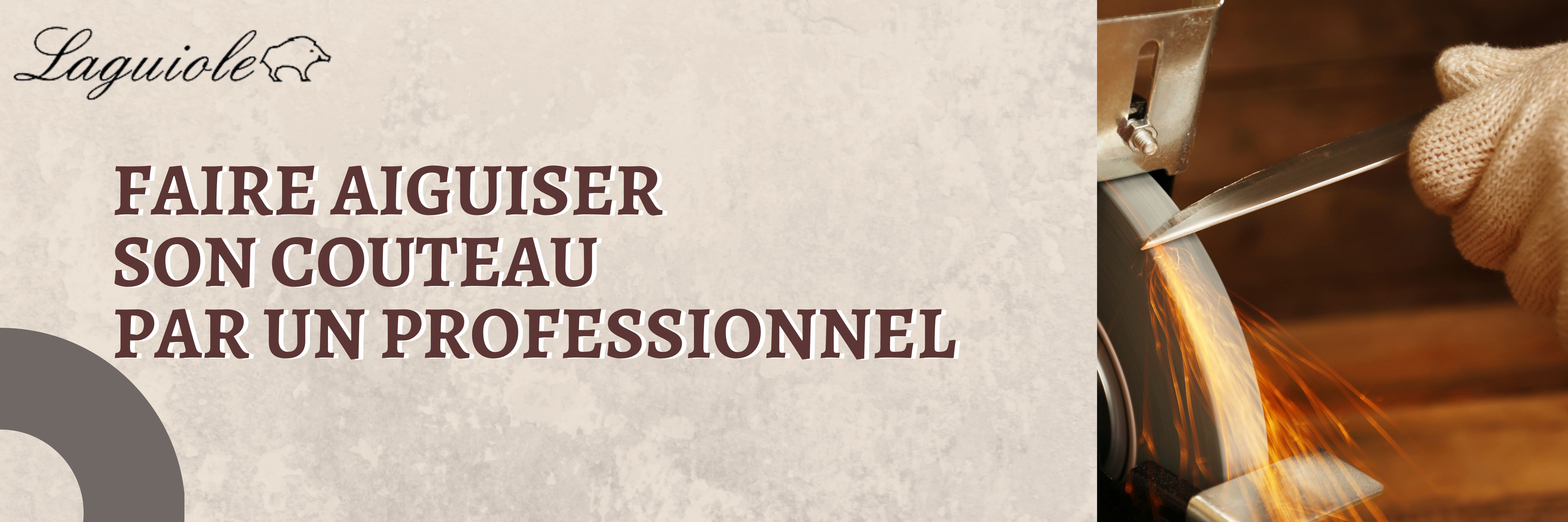 Résolution 4: faire aiguiser son laguiole par un coutelier